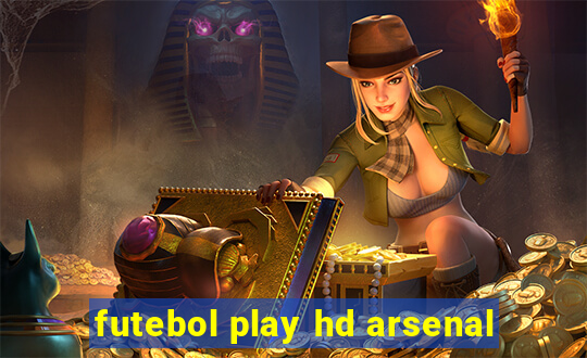 futebol play hd arsenal